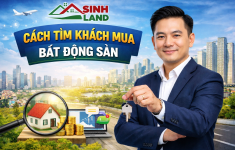 Cách tìm khách mua bất động sản