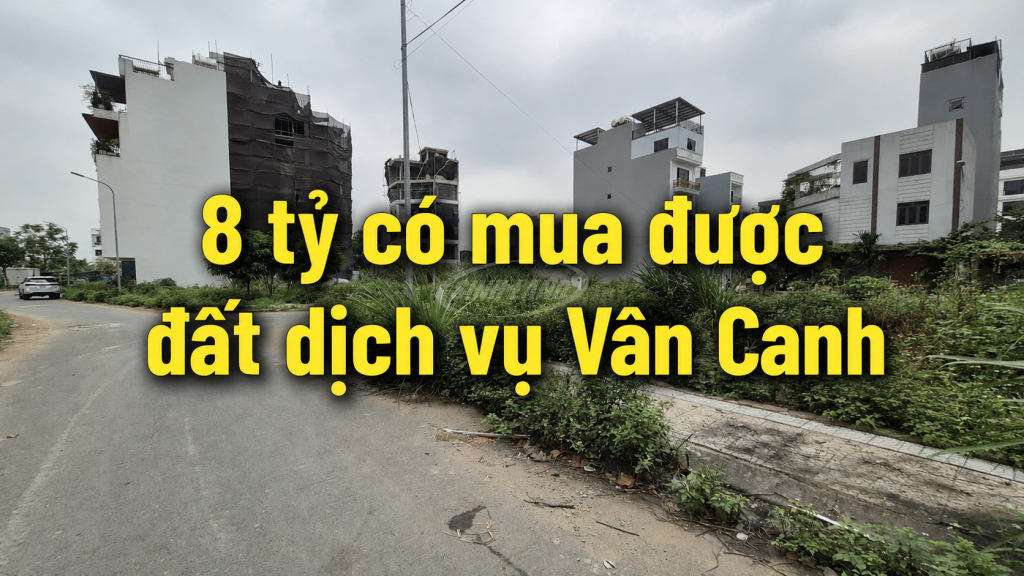 8 tỷ mua đất dịch vụ vân canh